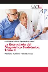La Encrucijada del Diagnóstico Sindrómico. Tomo II