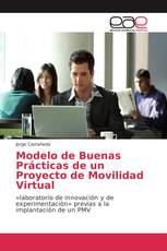 Modelo de Buenas Prácticas de un Proyecto de Movilidad Virtual