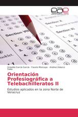 Orientación Profesiográfica a Telebachilleratos II