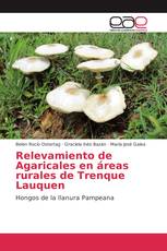 Relevamiento de Agaricales en áreas rurales de Trenque Lauquen