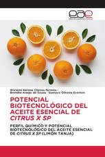 POTENCIAL BIOTECNOLÓGICO DEL ACEITE ESENCIAL DE CITRUS X SP