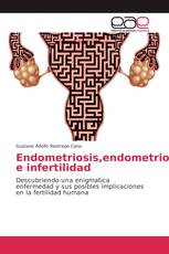 Endometriosis,endometrioma e infertilidad
