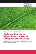 Elaboración de un Biopolímero natural (Physalis peruviana)