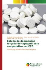 Estudo de degradação forçada do captopril pelo comparativo em CCD