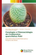 Fenologia e Fitossociologia de Cnidoscolus quercifolius Pohl