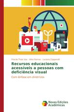 Recursos educacionais acessíveis a pessoas com deficiência visual