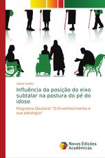 Influência da posição do eixo subtalar na postura do pé do idoso