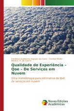 Qualidade de Experiência – Qoe – De Serviços em Nuvem