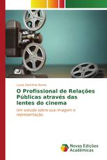 O Profissional de Relações Públicas através das lentes do cinema