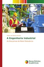 A Engenharia Industrial