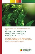 Uso de Urina Humana e Manipueira no Cultivo Hidropônico