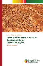 Convivendo com a Seca & Combatendo a Desertificação