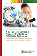 A Decisão de Compra a Prazo no Contexto da Psicologia Econômica