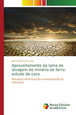 Aproveitamento da lama de lavagem do minério de ferro: estudo de caso