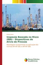 Inspeção Baseada no Risco (RBI) - Dispositivos de Alívio de Pressão