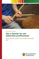 Ser e tornar-se um baterista profissional