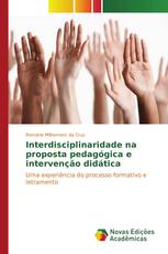 Interdisciplinaridade na proposta pedagógica e intervenção didática
