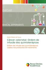 Câncer colorretal: Ordem de infusão dos quimioterápicos