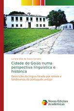 Cidade de Goiás numa perspectiva linguística e histórica