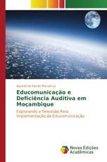 Educomunicação e Deficiência Auditiva em Moçambique