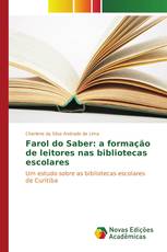 Farol do Saber: a formação de leitores nas bibliotecas escolares