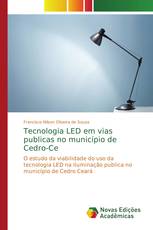 Tecnologia LED em vias publicas no município de Cedro-Ce