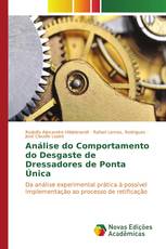 Análise do Comportamento do Desgaste de Dressadores de Ponta Única