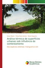 Análise térmica de superfícies urbanas sob influência de sombreamento