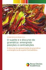 O sujeito e o discurso da gramática: emergindo posições e contradições