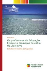 Os professores de Educação Física e a promoção de estilo de vida ativo