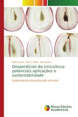 Desperdícios da vinicultura: potenciais aplicações e sustentabilidade