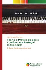 Teoria e Prática do Baixo Contínuo em Portugal (1735-1820)