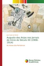 Augusto dos Anjos nos Jornais do Início do Século XX (1908-1914)