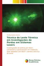 Técnica de Lente Térmica em Investigações de Perdas em Sistemas Lasers