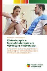 Eletroterapia e termofototerapia em estética e fisioterapia