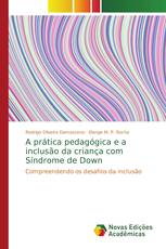 A prática pedagógica e a inclusão da criança com Síndrome de Down