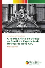 A Teoria Crítica do Direito no Brasil e a Exposição de Motivos do Novo CPC