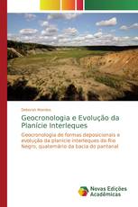 Geocronologia e Evolução da Planície Interleques