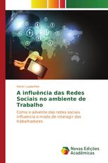 A influência das Redes Sociais no ambiente de Trabalho