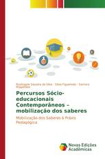 Percursos Sócio-educacionais Contemporâneos – mobilização dos saberes