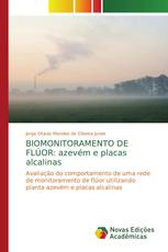 BIOMONITORAMENTO DE FLÚOR: azevém e placas alcalinas