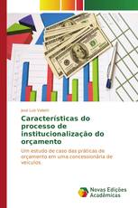 Características do processo de institucionalização do orçamento
