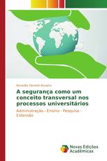 A segurança como um conceito transversal nos processos universitários