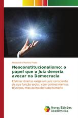 Neoconstitucionalismo: o papel que o Juiz deveria avocar na Democracia