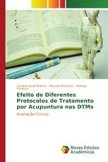 Efeito de Diferentes Protocolos de Tratamento por Acupuntura nas DTMs