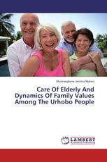 Care Of Elderly And Dynamics Of Family Values Among The Urhobo People