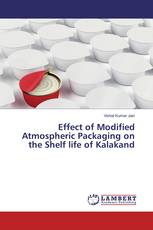 Effect of Modified Atmospheric Packaging on the Shelf life of Kalakand