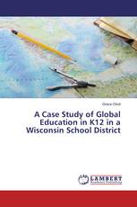 A Case Study of Global Education in K12 in a Wisconsin School District