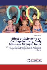 Effect of Swimming on Cardiopulmonary, Body Mass and Strength Index