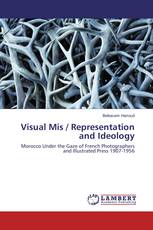 Visual Mis / Representation and Ideology